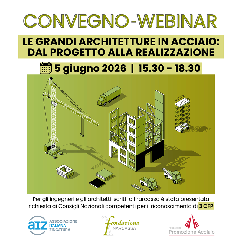 Le grandi architetture in acciaio: dal progetto alla realizzazione